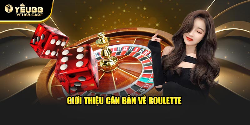 Giới thiệu căn bản về roulette