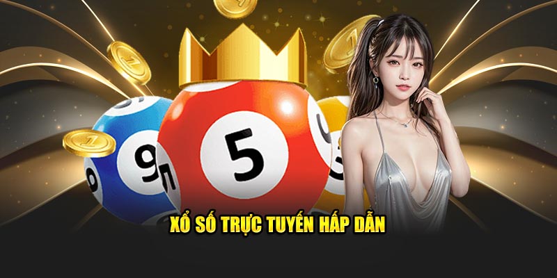 Xổ số trực tuyến hấp dẫn